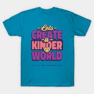 Kinder World anti discrimination social justice equality T-Shirt